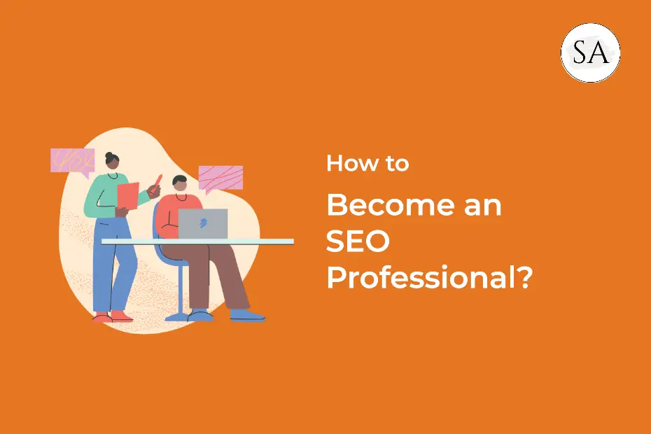An featured image of how to become an SEO professional in 30 days